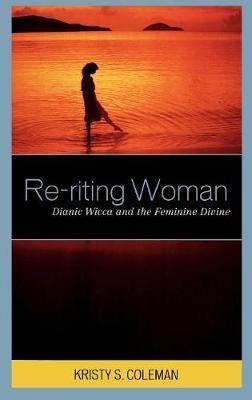 Re-riting Woman by Kristy S. Coleman image