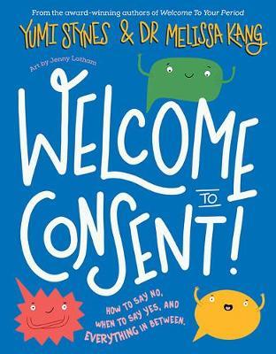 Welcome to Consent by Yumi Stynes image