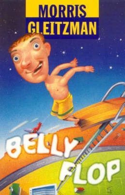 Belly Flop by Morris Gleitzman image