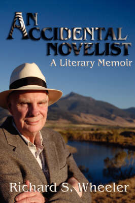 An Accidental Novelist by Richard S Wheeler image