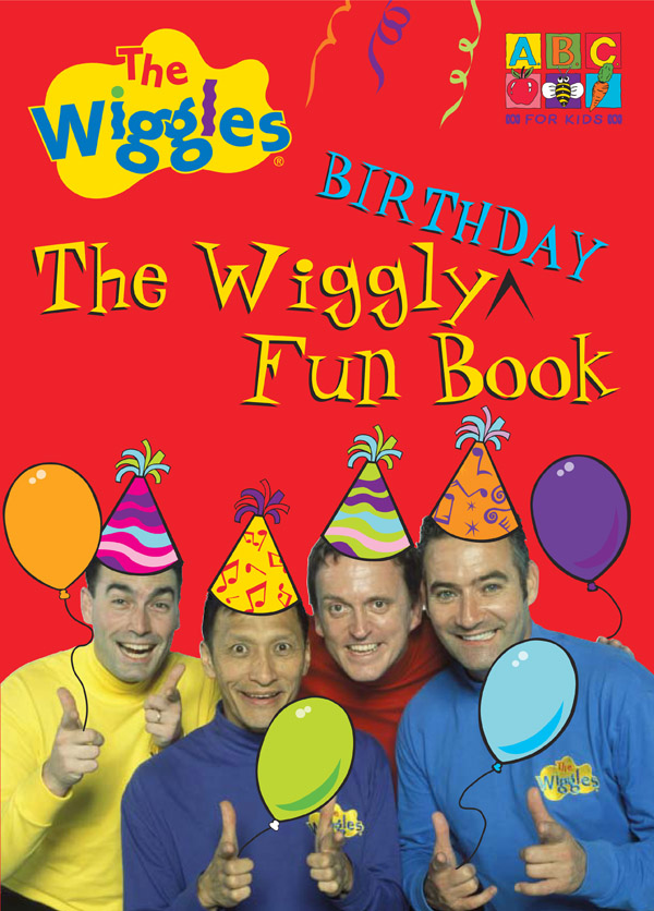 The Wiggles: The Wiggly Fun Birthday Book by Wiggles The image