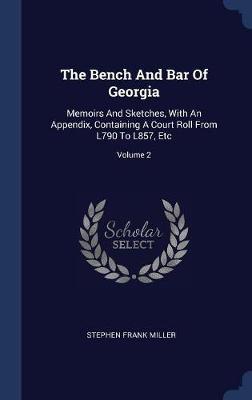 The Bench and Bar of Georgia by Stephen Frank Miller image