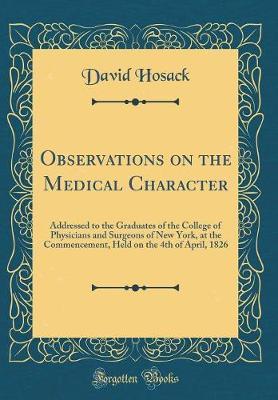 Observations on the Medical Character by David Hosack image