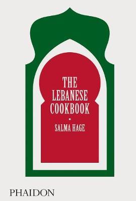 The Lebanese Cookbook by Salma Hage image