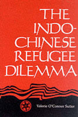 Indo-Chinese Refugee Dilemma by Valerie O'Connor Sutter image