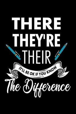 There They're Their It'll Be Ok If You Know The Difference by Tsexpressive Publishing image