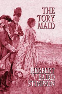 The Tory Maid by Herbert Baird Stimpson image