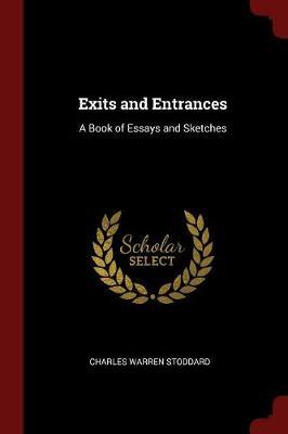 Exits and Entrances by Charles Warren Stoddard image