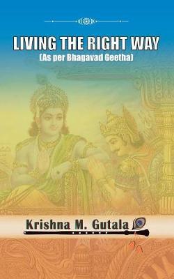 Living the Right Way by Krishna Gutala image