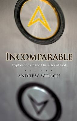 Incomparable ( Revised Edition ) by Andrew Wilson image