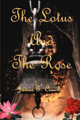 The Lotus and the Rose by James E Couch image