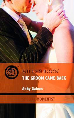 The Groom Came Back on Paperback by Abby Gaines