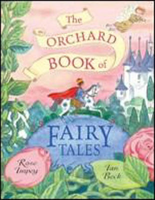 The Orchard Book of Fairy Tales by Rose Impey image