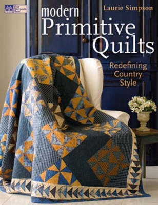 Modern Primitive Quilts by Laurie Simpson image