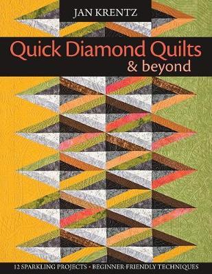 Quick Diamond Quilts and Beyond by Jan Krentz image