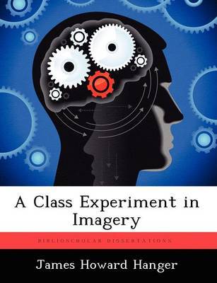 A Class Experiment in Imagery by James Howard Hanger image