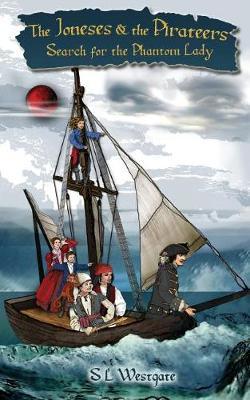 The Joneses and the Pirateers by S L Westgate image