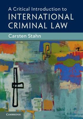 A Critical Introduction to International Criminal Law by Carsten Stahn image