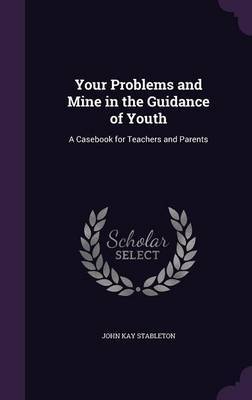 Your Problems and Mine in the Guidance of Youth image