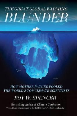 The Great Global Warming Blunder by Roy W Spencer image