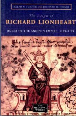 The Reign of Richard Lionheart by Ralph V. Turner image