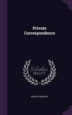 Private Correspondence by Horace Walpole image
