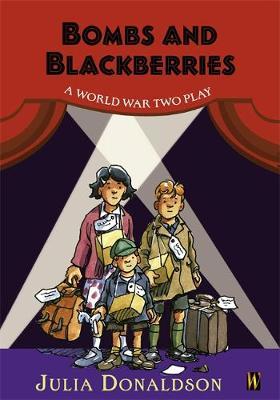 History Plays: Bombs and Blackberries - A World War Two Play by Julia Donaldson image