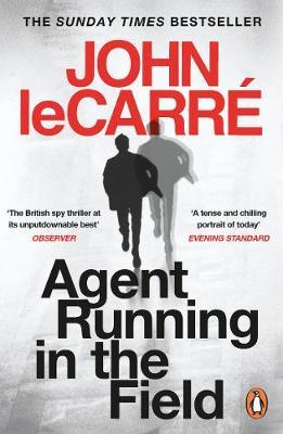 Agent Running in the Field by John Le Carre image