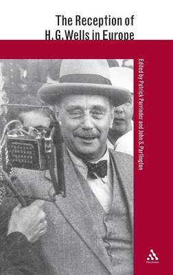 The Reception of H.G. Wells in Europe on Hardback by Patrick Parrinder