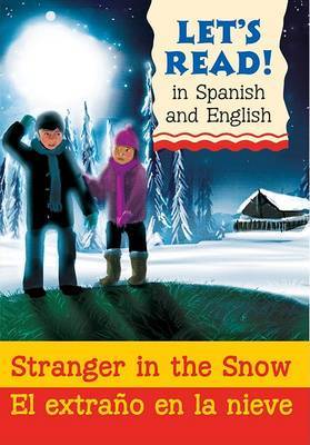Stranger in the Snow/El Extrano En La Nieve by Lynne Benton image