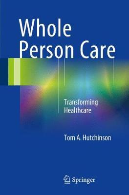Whole Person Care by Tom A. Hutchinson image
