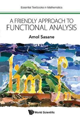 Friendly Approach To Functional Analysis, A by Amol Sasane image