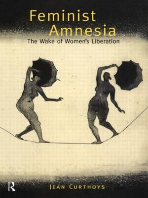 Feminist Amnesia by Jean Curthoys image