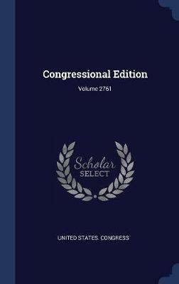 Congressional Edition; Volume 2761 by United States Congress image