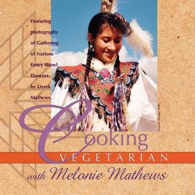 Cooking Vegetarian With Melonie Mathews by Melonie Mathews image