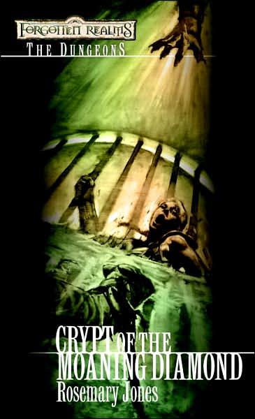 Forgotten Realms: Crypt of the Moaning Diamond (Dungeons) by Rosemary Jones image