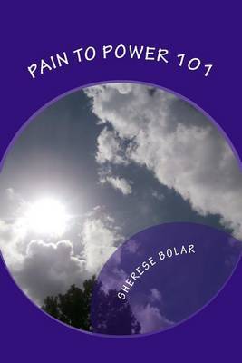 Pain to Power 101 by Sherese Bolar image