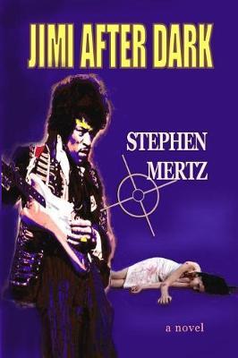 Jimi After Dark by Stephen Mertz image