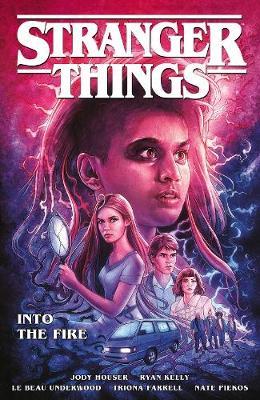 Stranger Things: Into The Fire (graphic Novel) by Jody Houser image