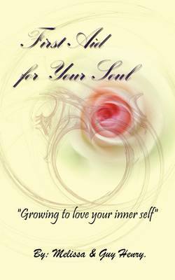 First Aid for Your Soul by Melissa Henry image