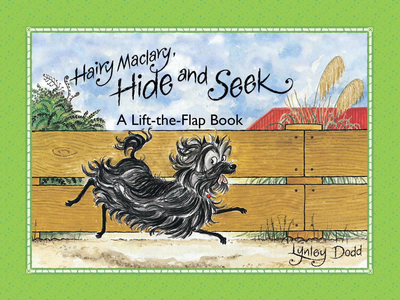 Hairy Maclary, Hide and Seek Lift the Flap by Lynley Dodd