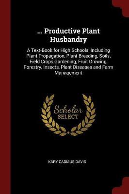 ... Productive Plant Husbandry by Kary Cadmus Davis image