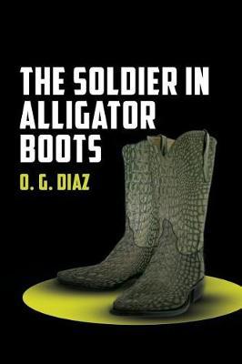 The Soldier in Alligator Boots by O G Diaz image