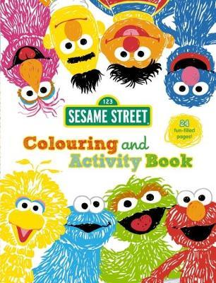 Sesame Street: Colouring and Activity Book