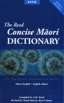 The Reed Concise Maori Dictionary: Maori-English and English-Maori by A.W. Reed image