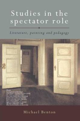 Studies in the Spectator Role by Michael Benton image