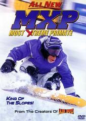 Mxp: Most Xtreme Primate on DVD Mxp: Most Xtreme Primate on DVD