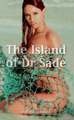 The Island of Dr Sade by Wendy Swanscombe image