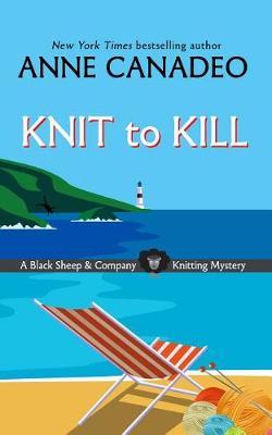 Knit to Kill by Anne Canadeo image