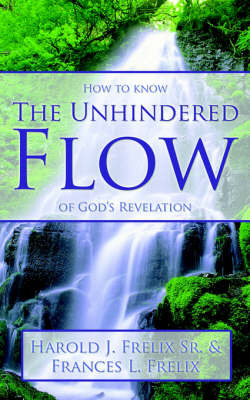 The Unhindered Flow by Sr Harold Frelix image